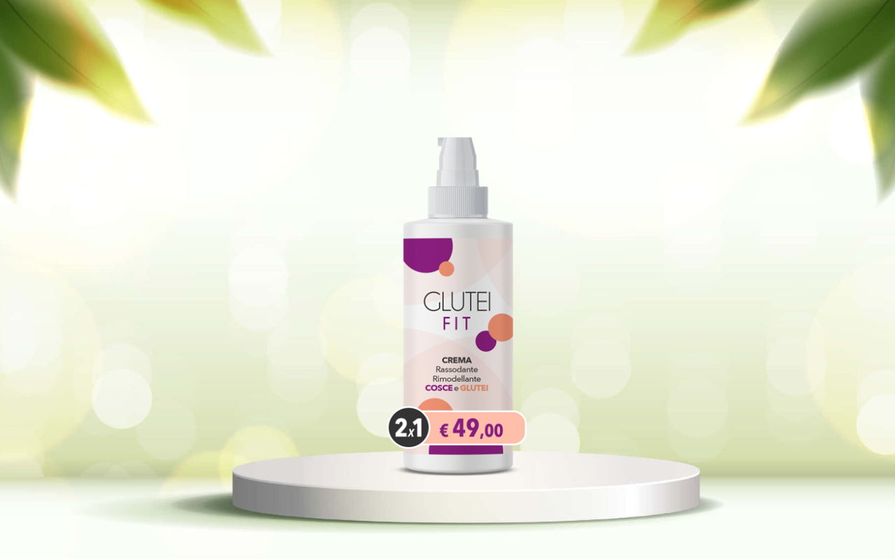 Rimodella e rassoda i glutei: scopri i benefici di Glutei Fit crema naturale